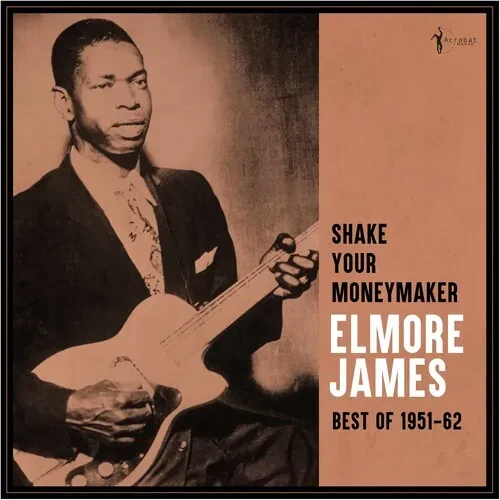 Виниловая пластинка Elmore James - Shake Your Moneymaker: Best Of 1951-62 [New Vinyl LP]