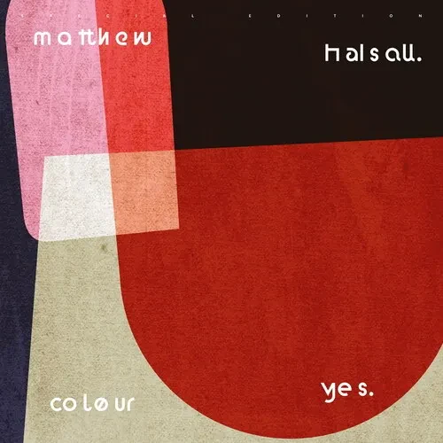 Виниловая пластинка Matthew Halsall - Colour Yes [New Vinyl LP] Special Ed, Digital Download