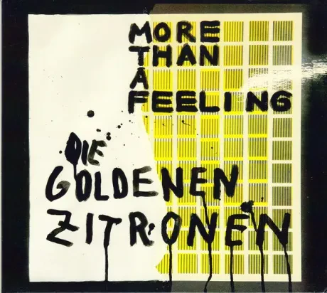 DIE GOLDENEN ZITRONEN - More Than A Feeling (CD)