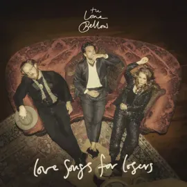 Виниловая пластинка The Lone Bellow – Love Songs for Losers 2022 Sealed