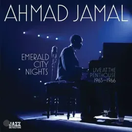 Виниловая пластинка Ahmad Jamal – Emerald City Nights: Live At The Penthouse (1965-1966) (Релиз 2022)