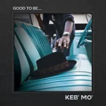 KEB' MO' - Good To Be... (CD)