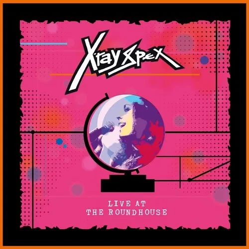 Виниловая пластинка X-Ray Spex - Live At The Roundhouse [New Vinyl LP]