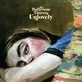 Виниловая пластинка The Ballroom Thieves - Unlovely [New Vinyl LP] Explicit