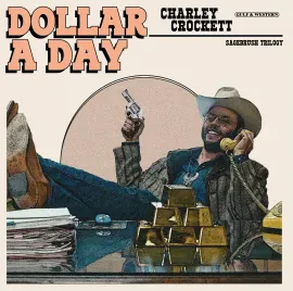 Виниловая пластинка Charlie Crockett – Dollar A Day Indie-Exclusive Blue Vinyl, Limited Edition (Релиз 2025)