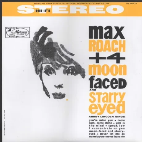 Виниловая пластинка Max Roach / Abbey Lincoln – Moon Faced And Starry Eyed