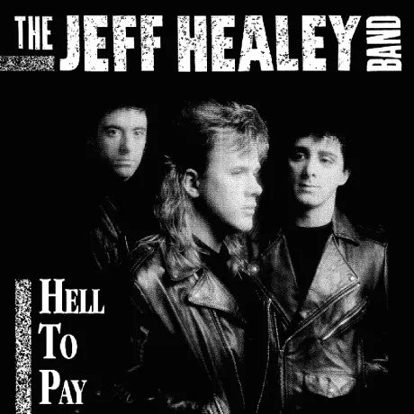 JEFF HEALEY - Hell To Pay (CD)