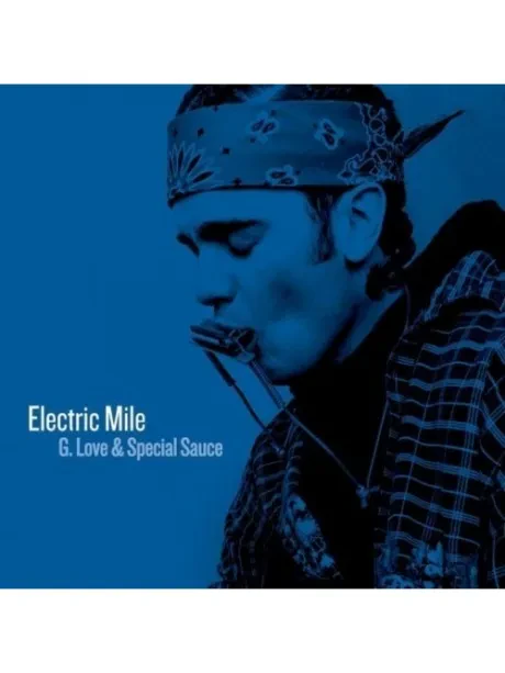 G. LOVE & SPECIAL SAUCE - Electric Mile (CD)