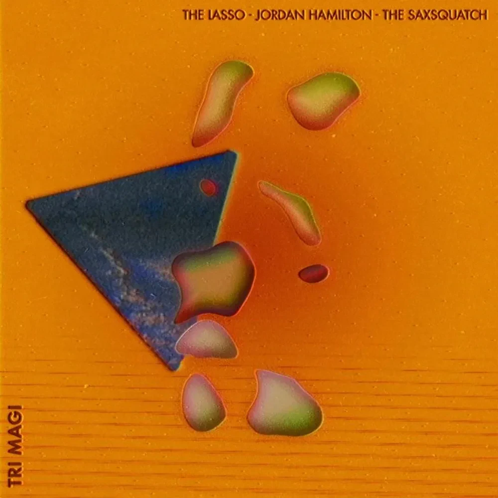 Виниловая пластинка Jordan Hamilton / Lasso / The Saxsquatch – Tri-magi 2021 Sealed