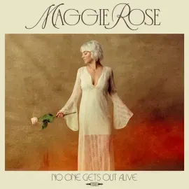 Виниловая пластинка Maggie Rose - No One Gets Out Alive [New Vinyl LP]