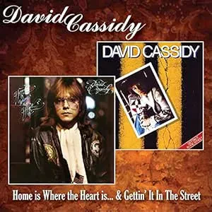 DAVID CASSIDY - Home Is Where The Heart Is... / Gettin' It In The Street (CD)