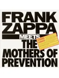 FRANK ZAPPA - Frank Zappa Meets The Mothers Of Prevention (CD)