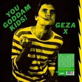 Виниловая пластинка Geza X - You Goddamn Kids! [New Vinyl LP] Colored Vinyl