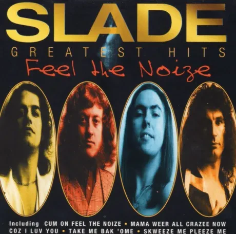 SLADE - Greatest Hits - Feel The Noize (CD)