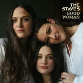 The Staves - Good Woman NEW Sealed Vinyl LP Album