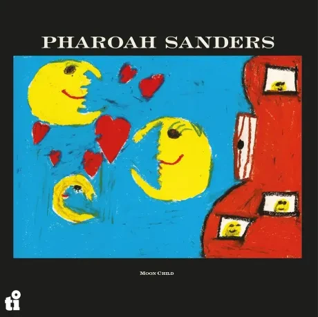 Виниловая пластинка Pharoah Sanders – Moon Child
