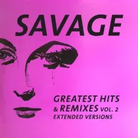 Виниловая пластинка Savage – Greatest Hits & Remixes Vol. 2