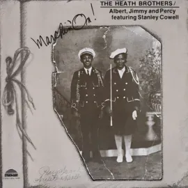 The Heath Brothers (feat. Stanley Cowell) - Marchin On [Deluxe Edition]