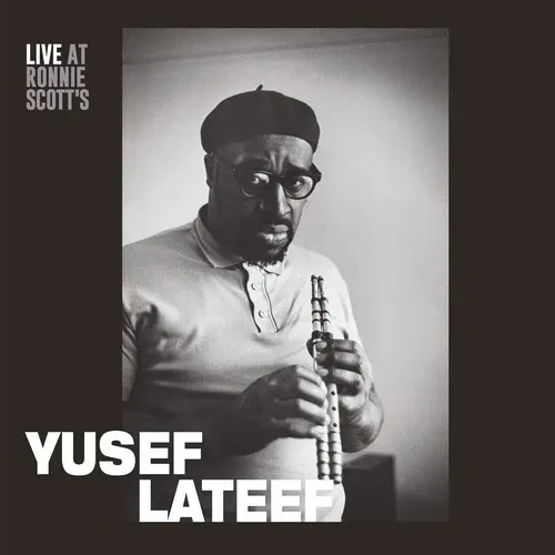 Виниловая пластинка Yusef Lateef - Live At Ronnie Scott's - 15Th January 1966 [New Vinyl LP]