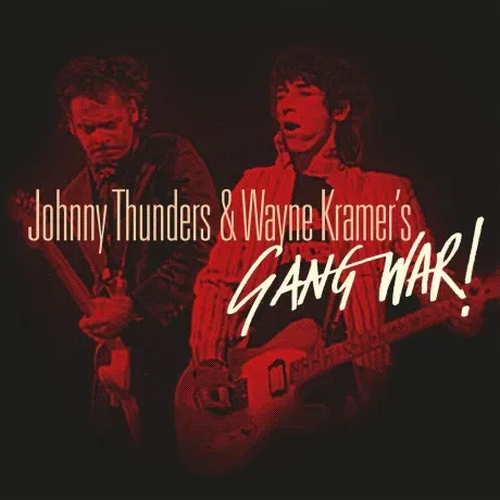 Johnny Thunders & Wayne Kramer'S Gang War! - Gang War! (CD)