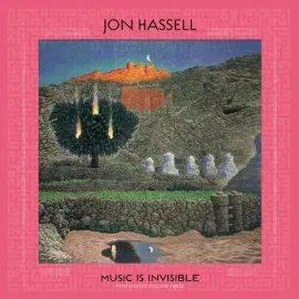 Виниловая пластинка Jon Hassell - Music Is Invisible (Pentimento Volume Three) [New Vinyl LP]
