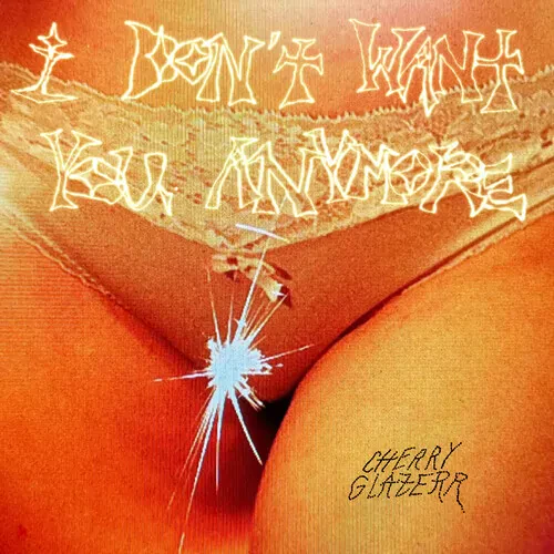 Виниловая пластинка Cherry Glazerr - I Don't Want You Anymore [New Vinyl LP]