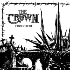 Виниловая пластинка The Crown – Crown Of Thorns (Релиз 2024)
