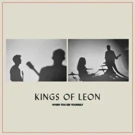 Виниловая пластинка Kings of Leon – When You See Yourself Релиз 2021