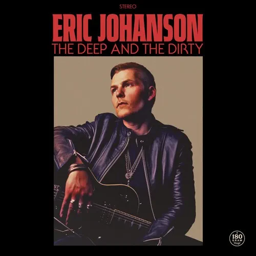 Виниловая пластинка Eric Johanson - The Deep & the Dirty [New Vinyl LP]