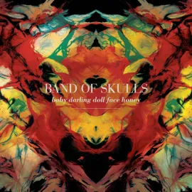 Виниловая пластинка Band Of Skulls – Baby Darling Doll Face Honey (Релиз 2026)