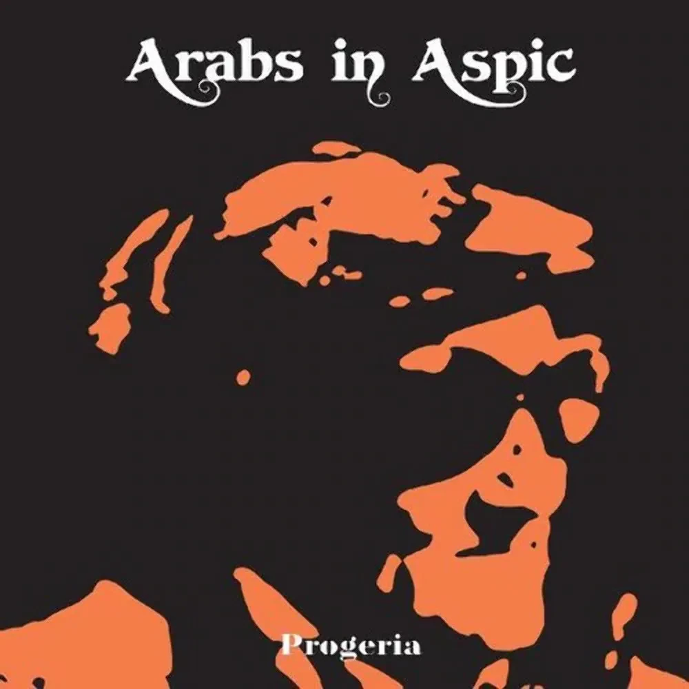 Виниловая пластинка Arabs in Aspic – Progeria Релиз 2022
