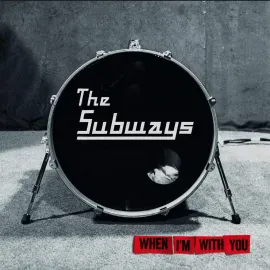Виниловая пластинка The Subways – When I'm With You (Релиз 2025)
