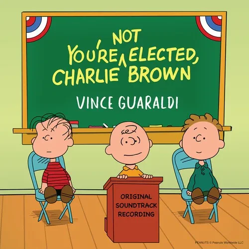 Виниловая пластинка Vince Guaraldi – You're Not Elected, Charlie Brown (Релиз 2024)