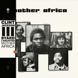 Виниловая пластинка Byard Lancaster – Mother Africa (Релиз 2026)