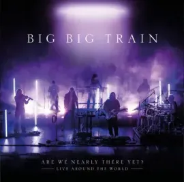 Виниловая пластинка Big Big Train – Are We Nearly There Yet?