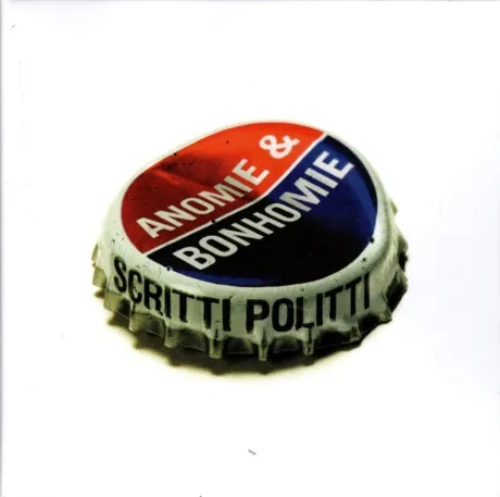 SCRITTI POLITTI - Anomie & Bonhomie (CD)