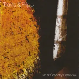 CD-диск TRAVIS & FRIPP – Live At Coventry Cathedral