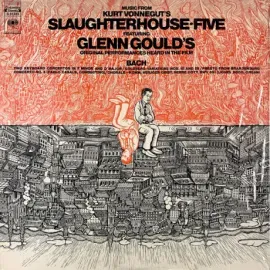 Б/У виниловая пластинка Glenn Gould – Music From Kurt Vonnegut's Slaughterhouse-Five
