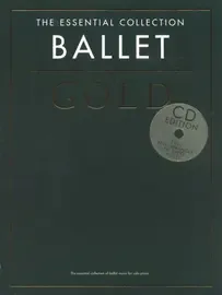 Ноты MusicSales BALLET GOLD ESSENTIAL COLLECTION PIANO BOOK/CD