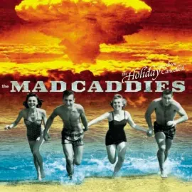 Виниловая пластинка Mad Caddies - The Holiday Has Been Cancelled [New Vinyl LP] 10"
