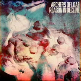 Виниловая пластинка Archers of Loaf – Reason In Decline (Релиз 2022)