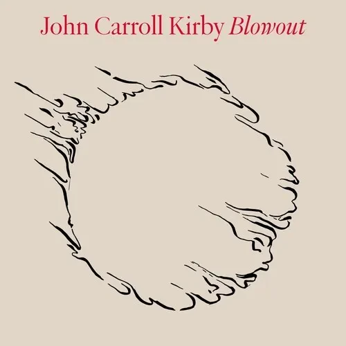 Виниловая пластинка John Carroll Kirby - Blowout [New Vinyl LP]