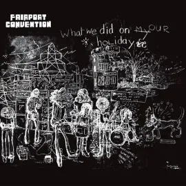 Виниловая пластинка Fairport Convention – What We Did On Our Holidays (Релиз 2023)