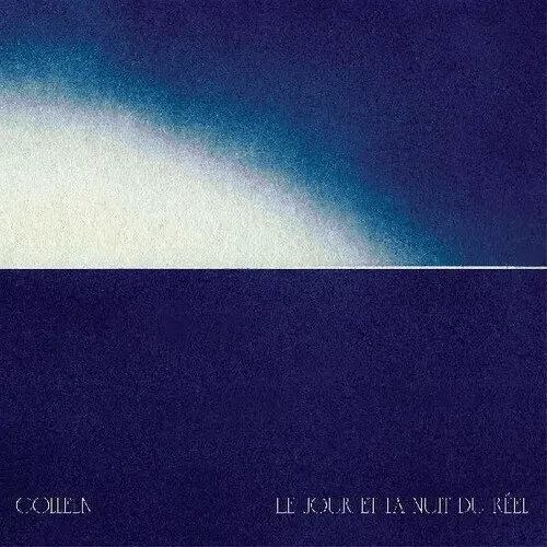 Виниловая пластинка Colleen - Le Jour Et La Nuit Du Reel [New Vinyl LP] Digital Download