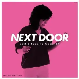 Виниловая пластинка Hitomi Tohyama – NEXT DOOR edit & backing tracks EP 2024