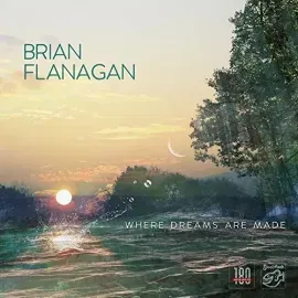 Виниловая пластинка Brian Flanagan – Where Dreams Are Made 2018