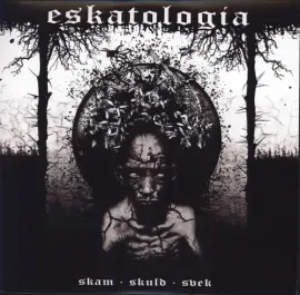 Виниловая пластинка Eskatologia - Skam Skuld Svek [New 12" Vinyl]