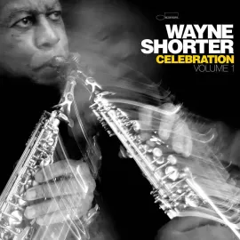 Wayne Shorter - Celebration, Volume 1 NEW Vinyl