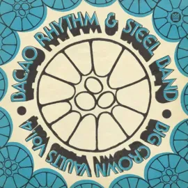 Bacao Rhythm & Steel Band - Big Crown Vaults Vol. 4 [Blue Vinyl]