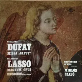 Виниловая пластинка Guillaume Dufay – Missa Caput - Magnom Opus Musicum Excerpts Б/У